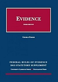 Federal Rules of Evidence Statutory Supplement 2013 (Paperback, Supplement)