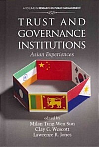 Trust and Governance Institutions: Asian Experiences (Hc) (Hardcover, New)