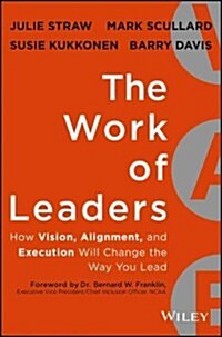 The Work of Leaders (Hardcover)
