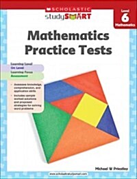 [중고] Scholastic Study Smart Mathematics Practice Tests Level 6 (Paperback)