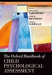 [중고] Oxford Handbook of Child Psychological Assessment (Hardcover)