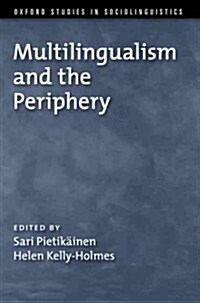 Multilingualism and the Periphery (Paperback, New)