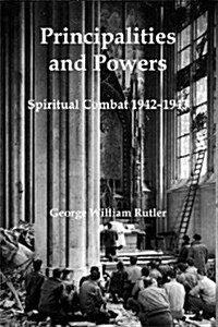 Principalities and Powers: Spiritual Combat 1942-1943 (Hardcover)