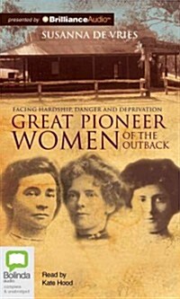 Great Pioneer Women of the Outback (Audio CD)