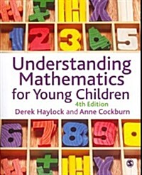 Understanding Mathematics for Young Children : A Guide for Teachers of Children 3-8 (Paperback, 4 Rev ed)