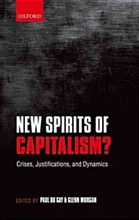 New Spirits of Capitalism? : Crises, Justifications, and Dynamics (Hardcover)