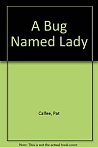 A Bug Named Lady (Paperback)