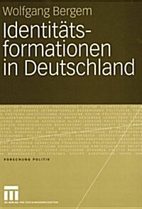 Identit?sformationen in Deutschland (Paperback, 2005)