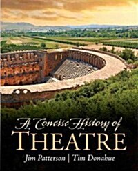 A Concise History of Theatre (Paperback)