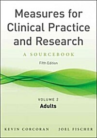 Measures for Clinical Practice and Research, Volume 2: Adults (Revised) (Hardcover, 5, Revised)