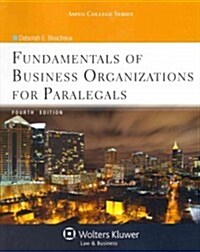 Fundamentals of Business Organizations for Paralegals, Fourth Edition (Paperback, 4, Revised)