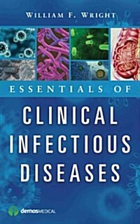 Essentials of Clinical Infectious Diseases (Paperback, 1st)