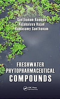 Freshwater Phytopharmaceutical Compounds (Hardcover)