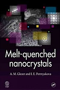 Melt-Quenched Nanocrystals (Hardcover)