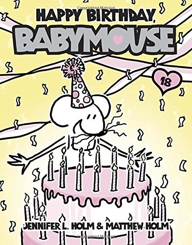 [중고] Babymouse #18: Happy Birthday, Babymouse (Paperback)