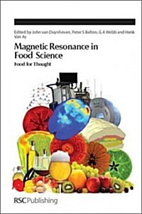 Magnetic Resonance in Food Science : Food for Thought (Hardcover)