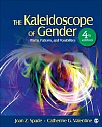 The Kaleidoscope of Gender: Prisms, Patterns, and Possibilities (Paperback)