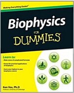 Biophysics for Dummies (Paperback)