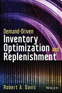 Demand-Driven Inventory Optimization and Replenishment: Creating a More Efficient Supply Chain (Hardcover)