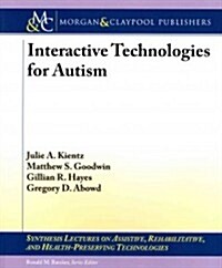 Interactive Technologies for Autism (Paperback)