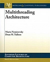 Multithreading Architecture (Paperback)