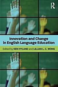 Innovation and Change in English Language Education (Paperback)