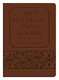 The 21 Most Effective Prayers of the Bible (Paperback, Gift)