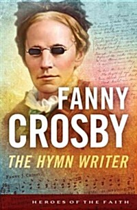 Fanny Crosby (Paperback, Reprint)