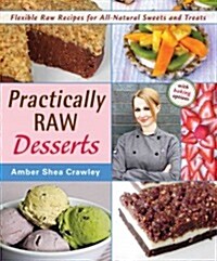 Practically Raw Desserts (Paperback)