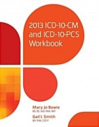 ICD-10-CM and ICD-10-PCS 2013 (Paperback, 1st, CSM, Workbook)