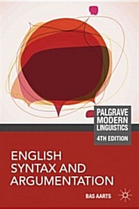 [중고] English Syntax and Argumentation (Paperback, 4th ed. 2013)