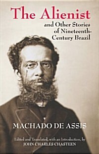 Alienist & Other Stories of Nineteenth-Century Brazil (Paperback, UK)