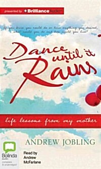 Dance Until It Rains (MP3, Unabridged)