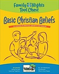Basic Christian Beliefs: Family Nights Tool Chest (Paperback)