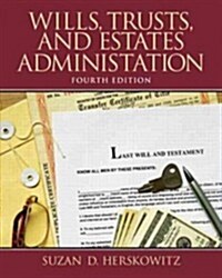 Wills, Trusts, and Estates Administration (Paperback, 4)