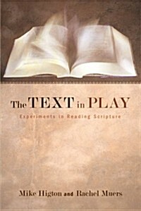 The Text in Play (Paperback)