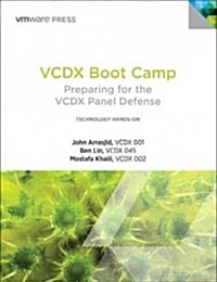 VCDX Boot Camp: Preparing for the VCDX Panel Defense (Paperback)