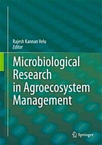 Microbiological Research in Agroecosystem Management (Hardcover, 2013)