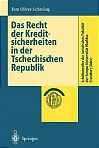 Das Recht Der Kreditsicherheiten in Der Tschechischen Republik (Paperback)