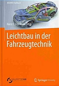 Leichtbau in Der Fahrzeugtechnik (Hardcover, 2013)