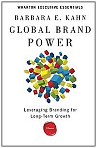 Global Brand Power: Leveraging Branding for Long-Term Growth (Paperback)