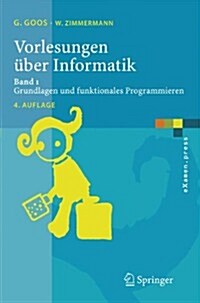 Vorlesungen ?er Informatik: Band 1: Grundlagen Und Funktionales Programmieren (Paperback, 4, 4., 쭮erarb. Au)