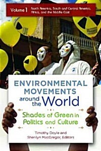 Environmental Movements Around the World: Shades of Green in Politics and Culture [2 Volumes] (Hardcover)