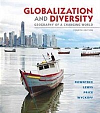 Globalization and Diversity with Access Code: Geography of a Changing World (Paperback, 4)