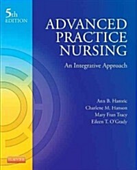 Advanced Practice Nursing : An Integrative Approach (Paperback, 5 Revised edition)