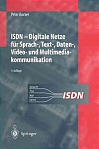 ISDN: Digitale Netze F? Sprach-, Text-, Daten-, Video- Und Multimediakommunikation (Paperback, 4, 4. Aufl. 1997.)