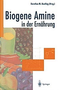 Biogene Amine in Der Ern꼑rung (Paperback)