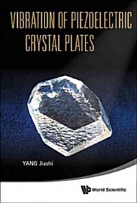 Vibration of Piezoelectric Crystal Plates (Hardcover)