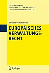 Europ?sches Verwaltungsrecht (Hardcover, 2008)