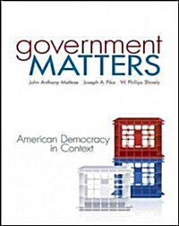 Government Matters: American Democracy in Context (Hardcover)